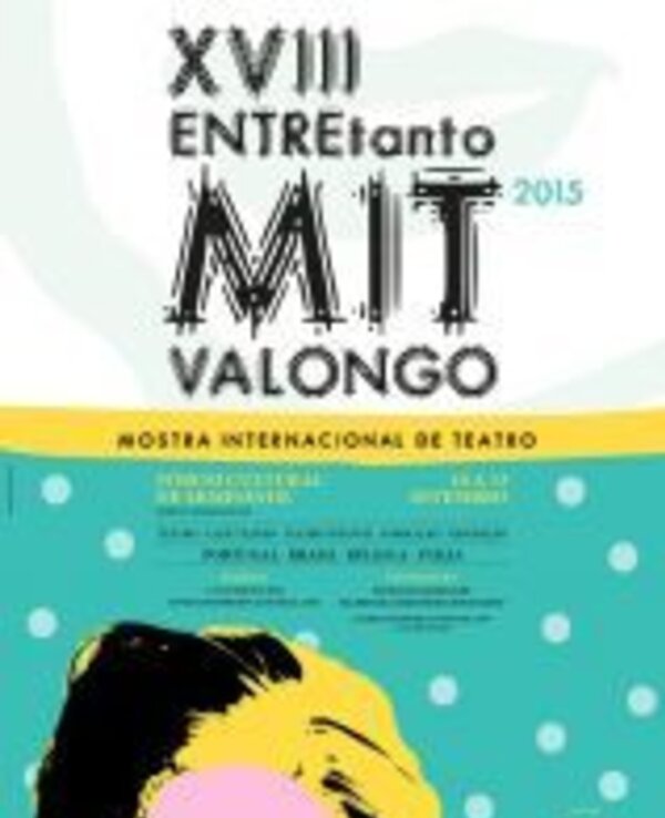 Cartaz da XVIII Mostra Internacional de Teatro em Valongo, 2015.