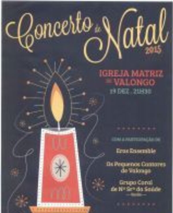 Cartaz do Concerto de Natal 2015 na Igreja Matriz de Valongo.