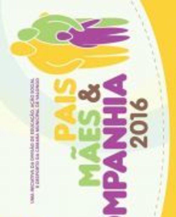 Cartaz colorido com o título 'Pais & Mães Companhia 2016'.