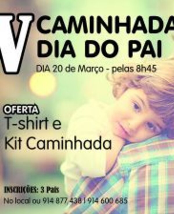 Cartaz da V Caminhada Dia do Pai, com data e oferta de T-shirt e Kit.