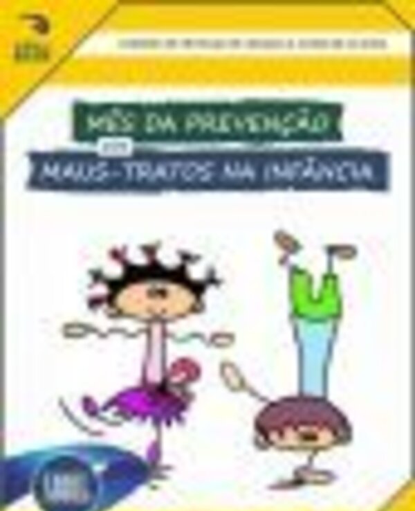 Cartaz sobre o mês da prevenção de maus-tratos na infância, com ilustrações de crianças.
