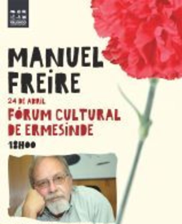 Cartaz do evento com o nome Manuel Freire e uma flor vermelha.