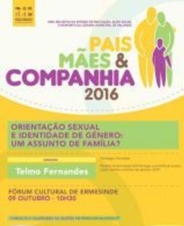 Cartaz do evento 'Pais, Mães & Companhia 2016' sobre orientação sexual e género.