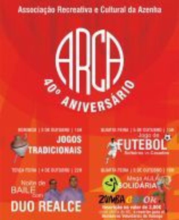 Cartaz do 40º aniversário da ARCA com eventos e atividades programadas.