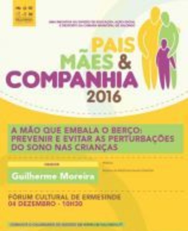 Cartaz do evento 'Pais, Mães & Companhia 2016' sobre perturbações do sono infantil.