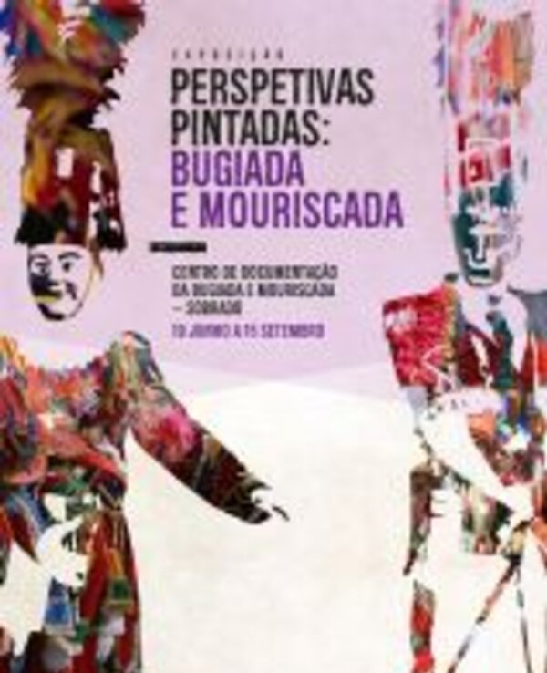 Cartaz da exposição 'Perspectivas Pintadas: Bugiada e Mouriscada'.