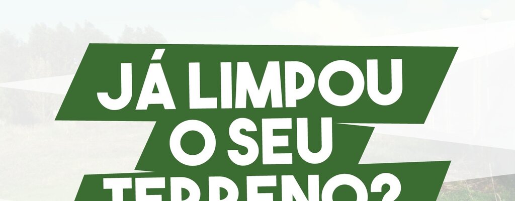 Obrigatória limpeza de terrenos florestais até 15 de março