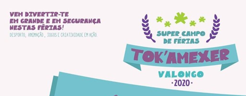 TOK'A MEXER VALONGO - Férias de Verão está de regresso