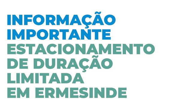 Informação sobre estacionamento de duração limitada em Ermesinde e Valongo.