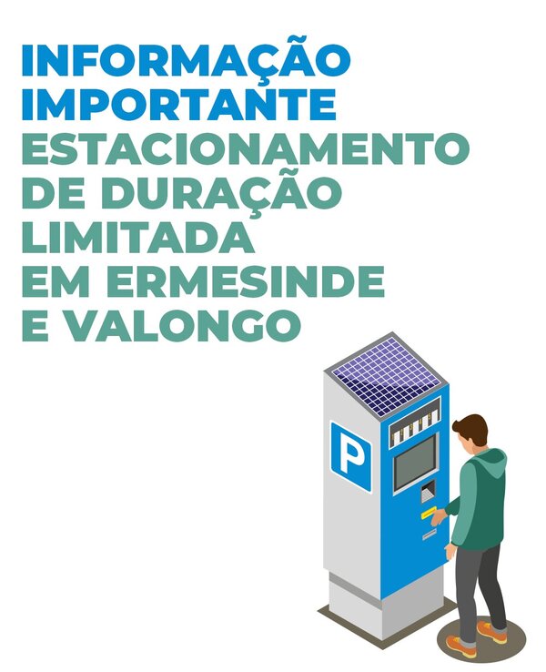 Informação sobre estacionamento de duração limitada em Ermesinde e Valongo.