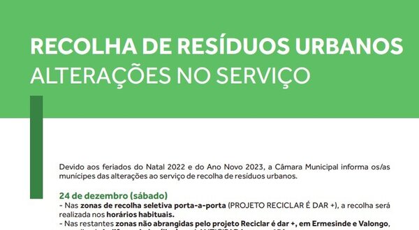 Informação sobre alterações na recolha de resíduos urbanos durante o Natal e Ano Novo.
