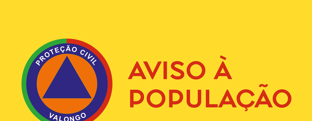 AVISO À POPULAÇÃO: Agravamento das condições meteorológicas 
