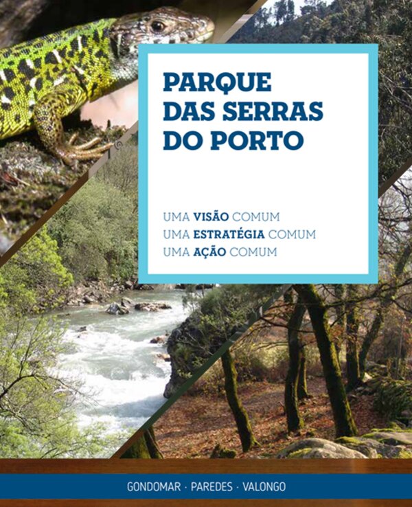 Imagem do Parque das Serras do Porto com paisagens naturais e um lagarto.