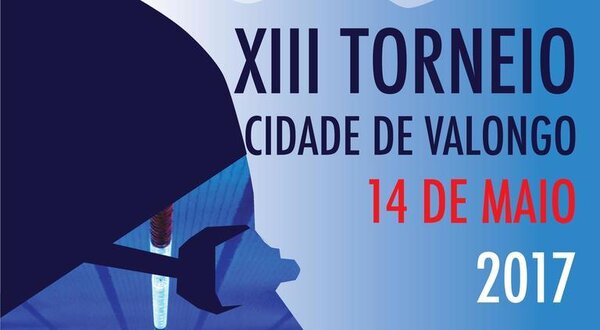 Cartaz do XIII Torneio Cidade de Valongo, com data e local do evento.