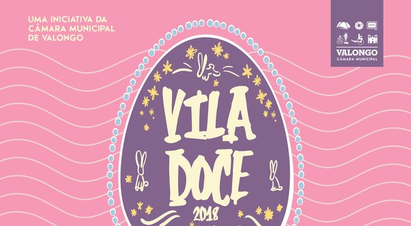 Cartaz do evento 'Vila Doce 2018' com informações sobre atividades e datas.