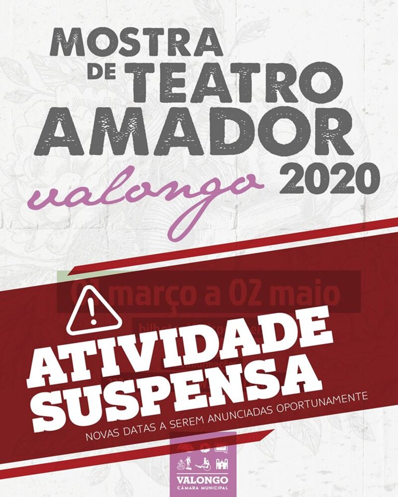 Cartaz da Mostra de Teatro Amador de Valongo 2020, com aviso de suspensão.