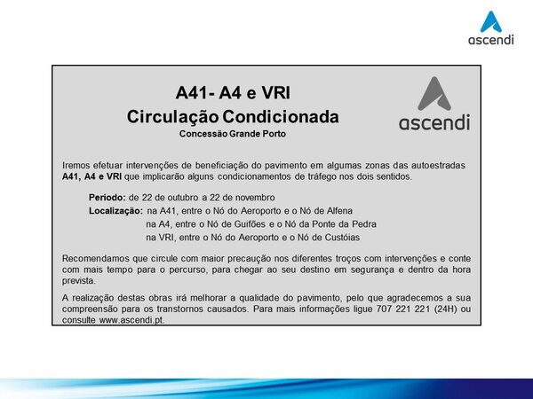 Circulação Condicionada nas autoestradas A41, A4 e VRI 